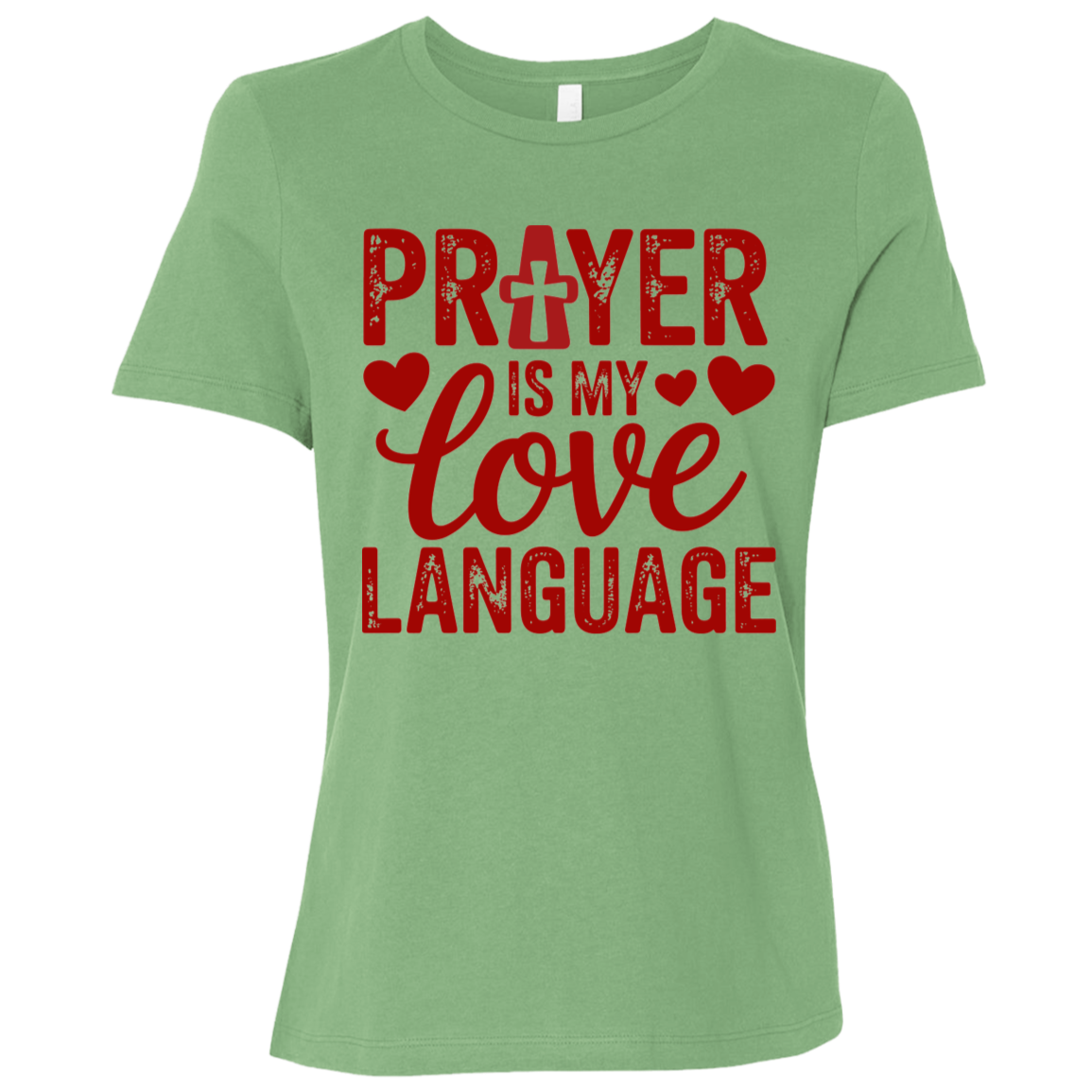 Prayer Is My Love Language | Women's Relaxed Fit Tee