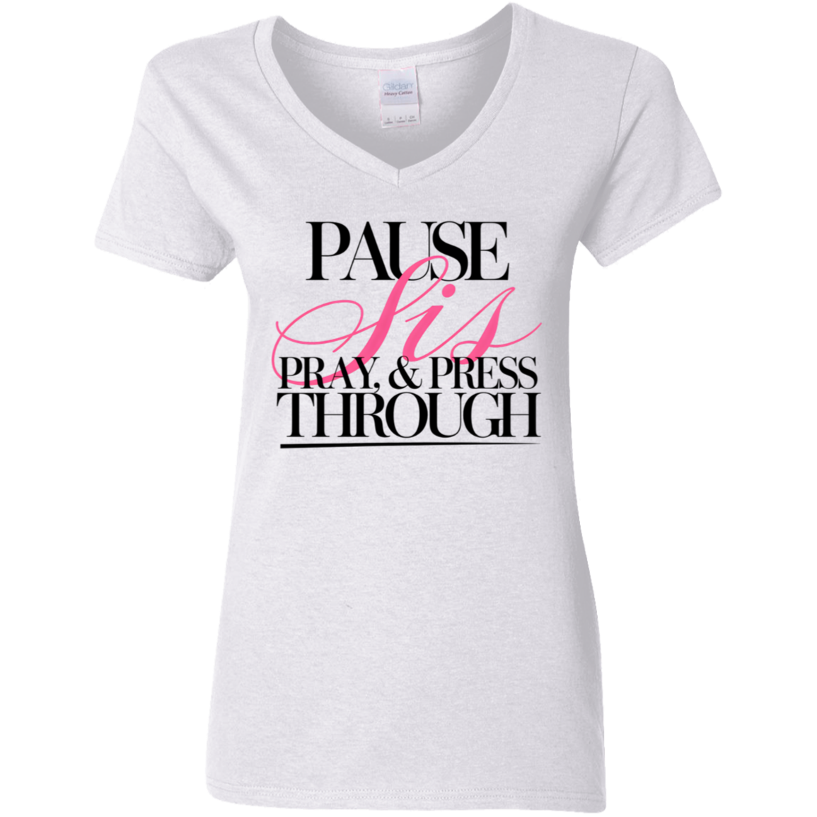 Pause Sis Ladies' 5.3 oz. V-Neck T-Shirt