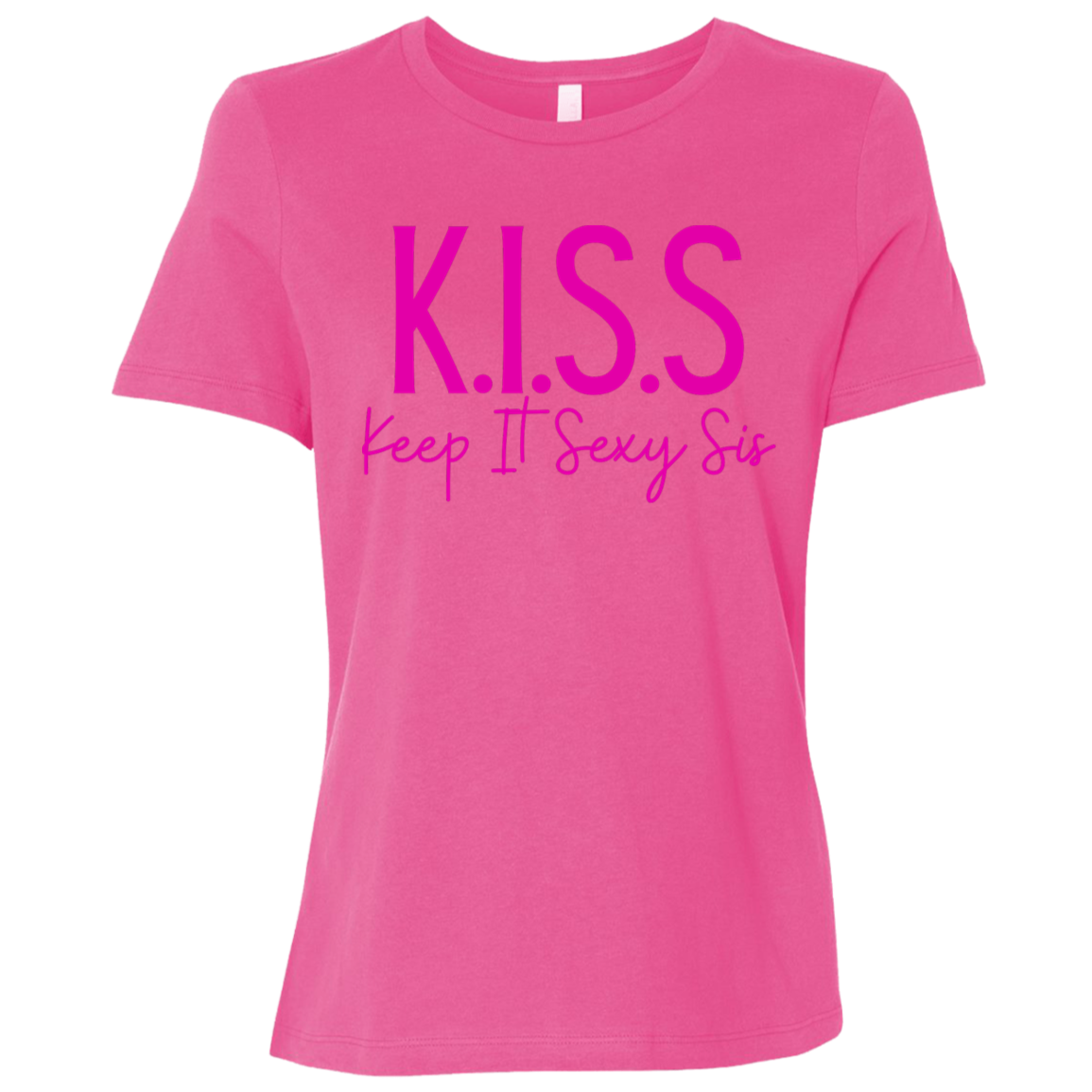 KISS (Keep It Sexy Sis) Ladies Relaxed Jersey Short-Sleeve Tee