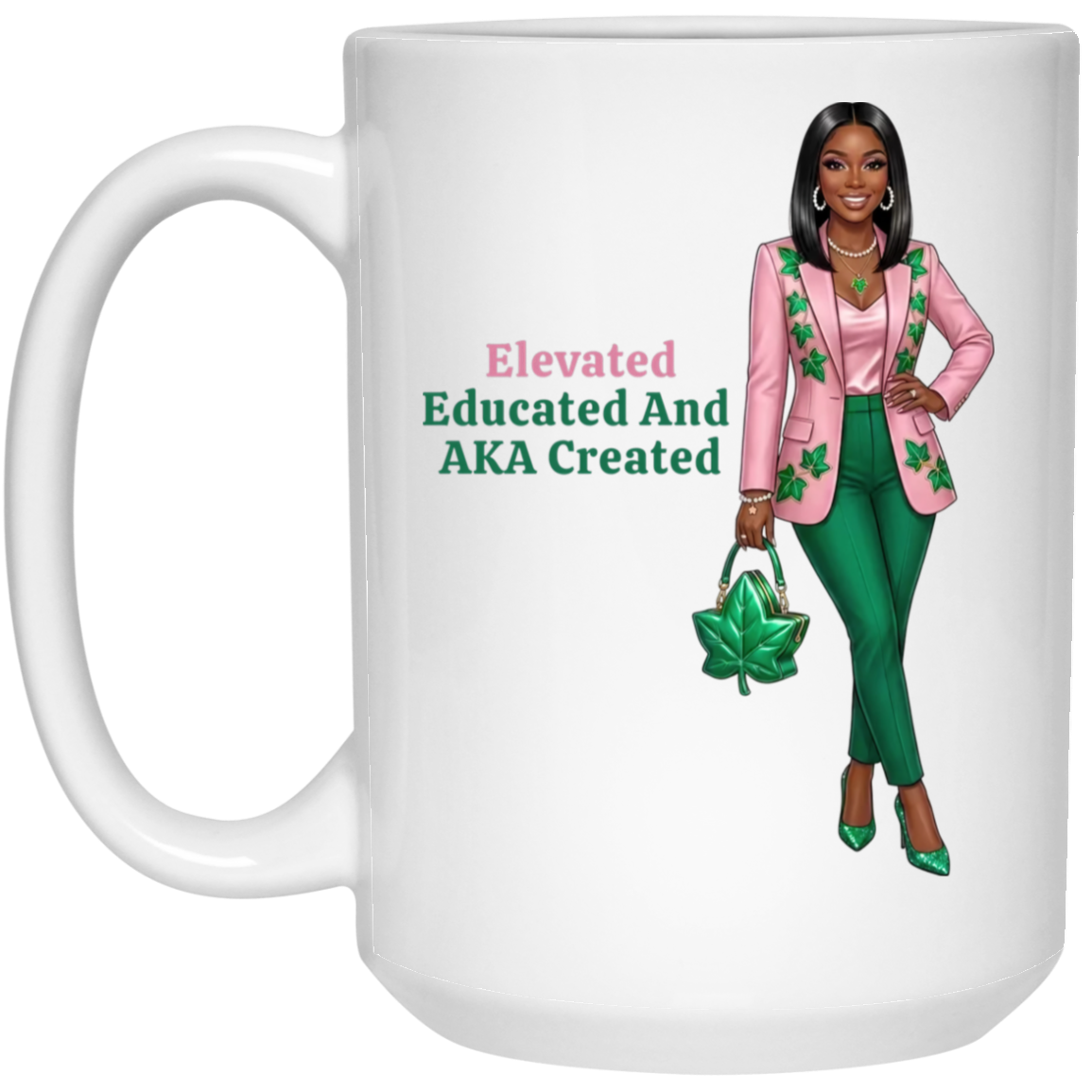 Elevated Educated and AKA Created 15oz White Mug