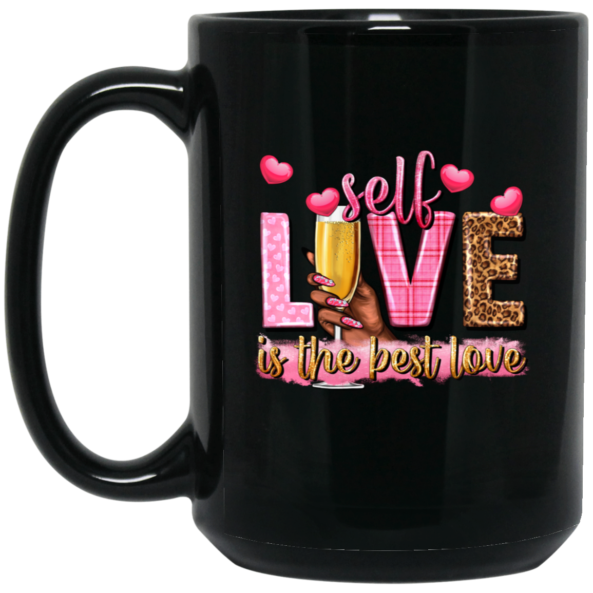 Self Love Is the Best Love 15oz Black Mug