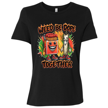 Weed Be Dope Toghether Ladies Relaxed Jersey Short-Sleeve T-Shirt