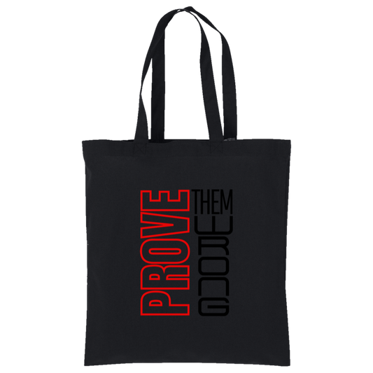 Prove Me Wrong Tote