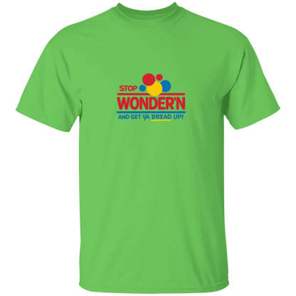 Stop Wonder'N & Get Ya Bread Up Men's Graphic Tshirt
