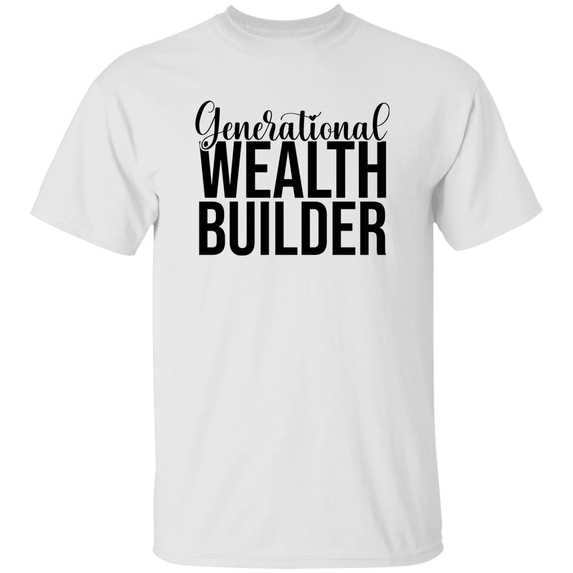 Generational Wealth Builder Men's 5.3 oz. T-Shirt