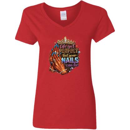 Life Isn't Perfect But Your Nails Can Be Ladies' V-Neck Graphic Tee