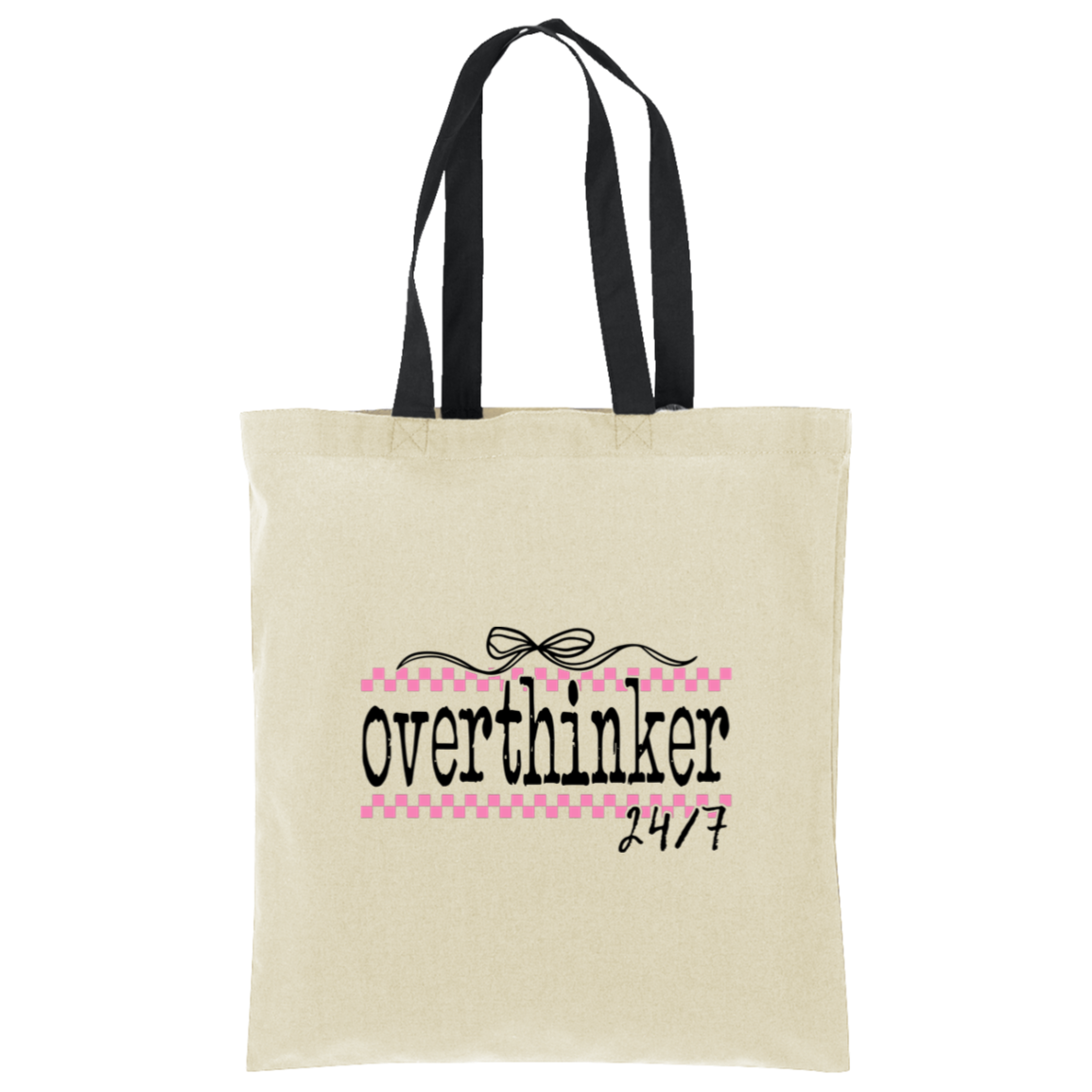 Overthinker 24/7 Tote