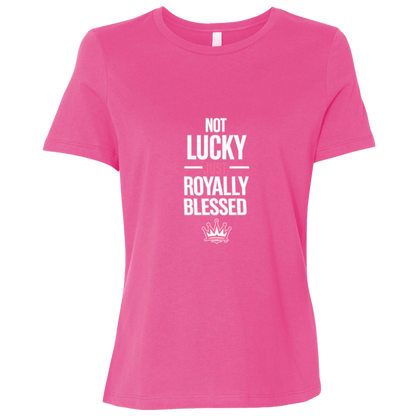 Not Lucky Just Royally Blessed