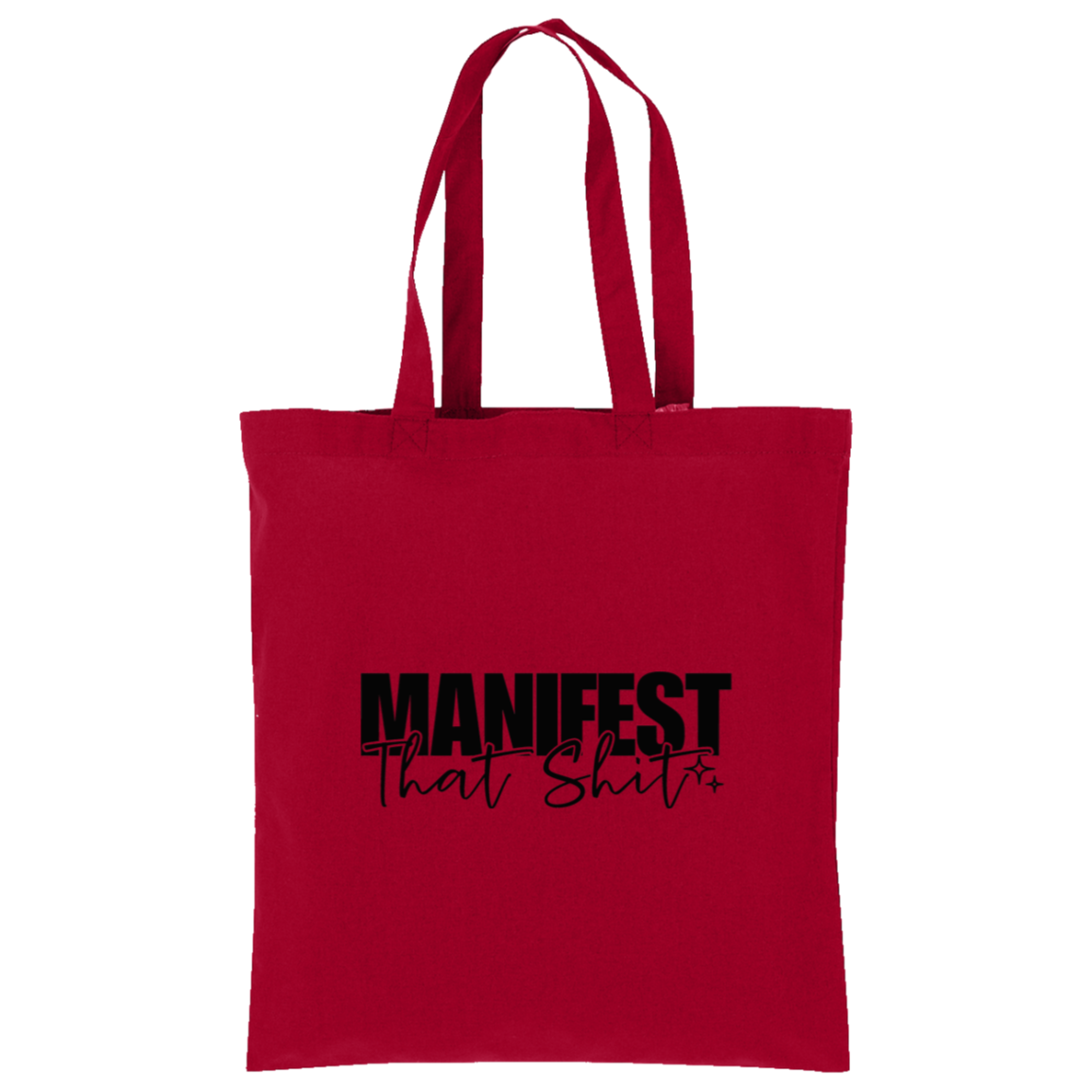 Manifest That Sh$t Tote