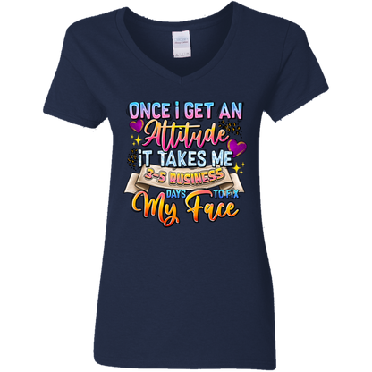 Once I Get an Attitude... | Women's V-Neck Tee