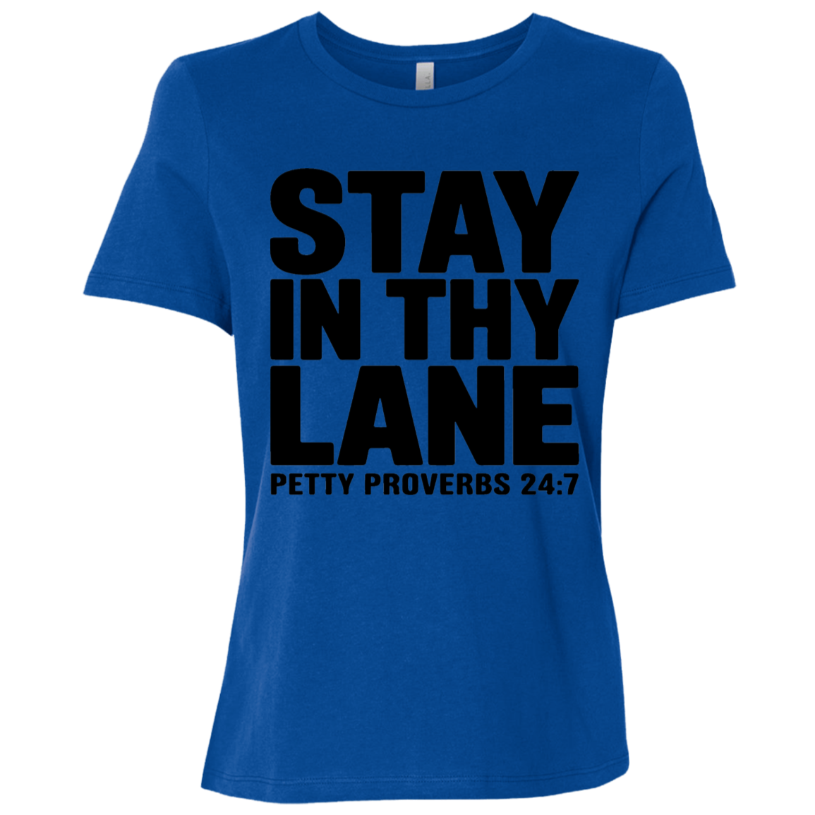 Stay In Thy Lane | Women's Relaxed Fit Tee