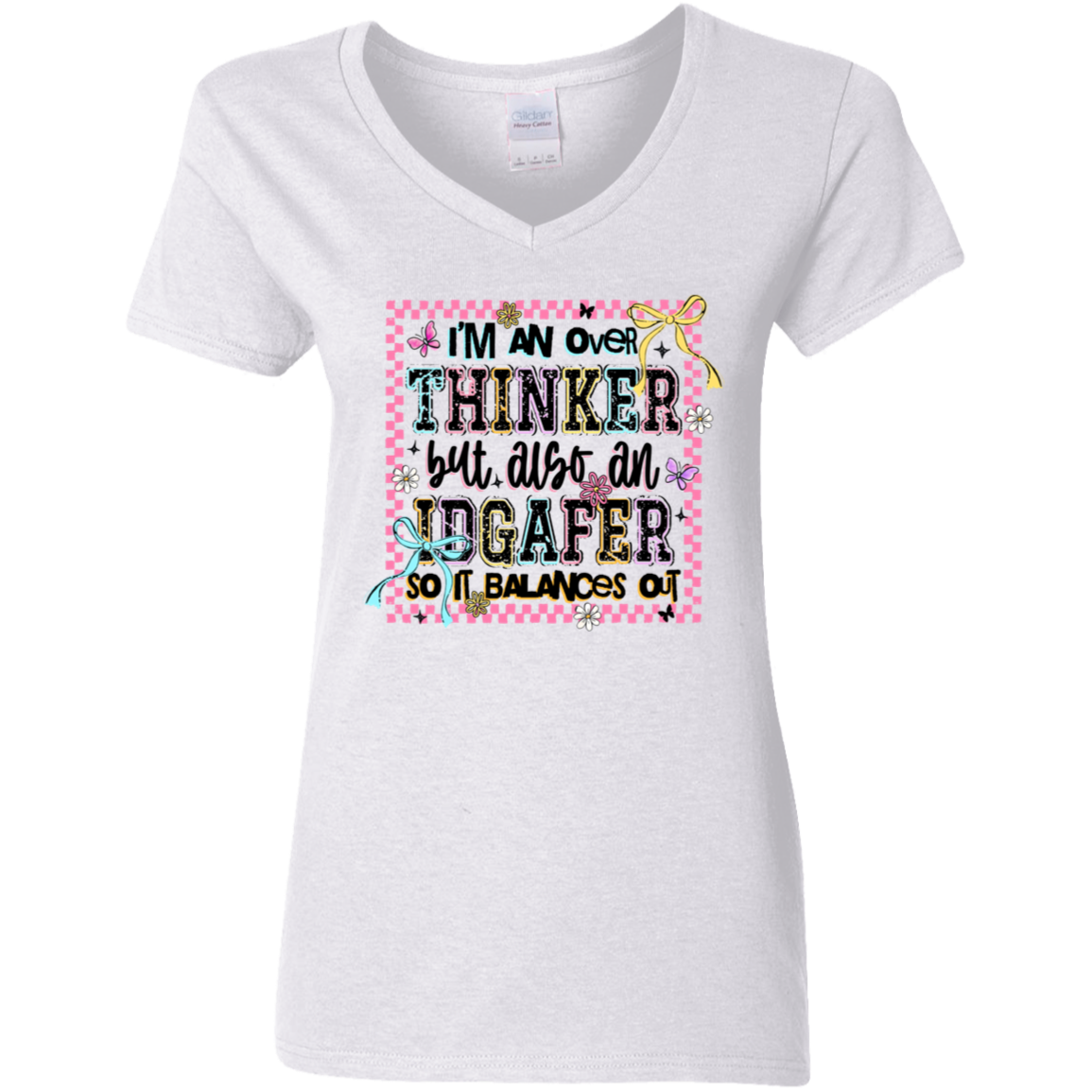 I Am an Overthinker Also an IDGAFER So It Balances Out  Ladies' 5.3 oz. V-Neck T-Shirt