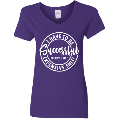 I Have to Be Successful | Women's V-Neck Tee