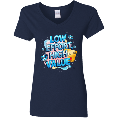 Low Effort High Value Women's V-Neck T-Shirt