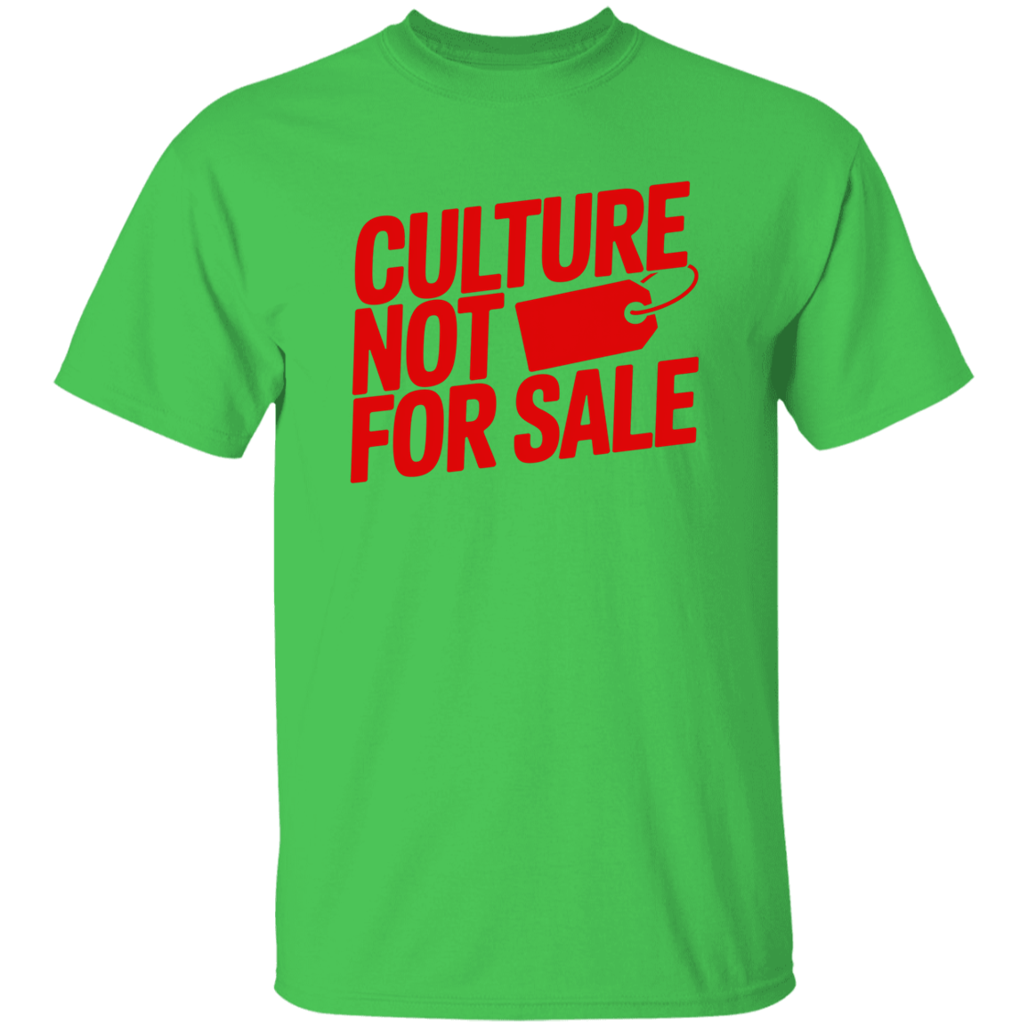 Culture Not For Sale 5.3 oz. T-Shirt
