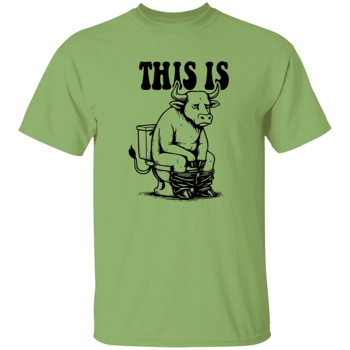 This Is Bullsh&T 5.3 oz. T-Shirt