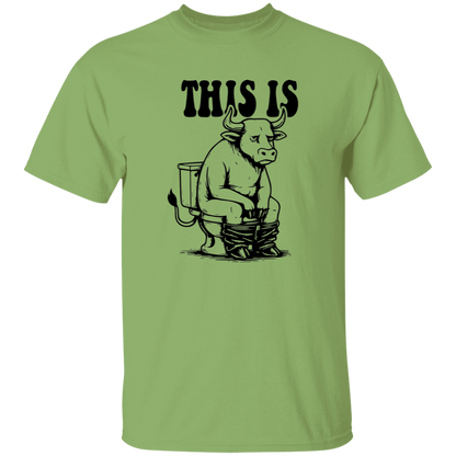 This Is Bullsh&T 5.3 oz. T-Shirt