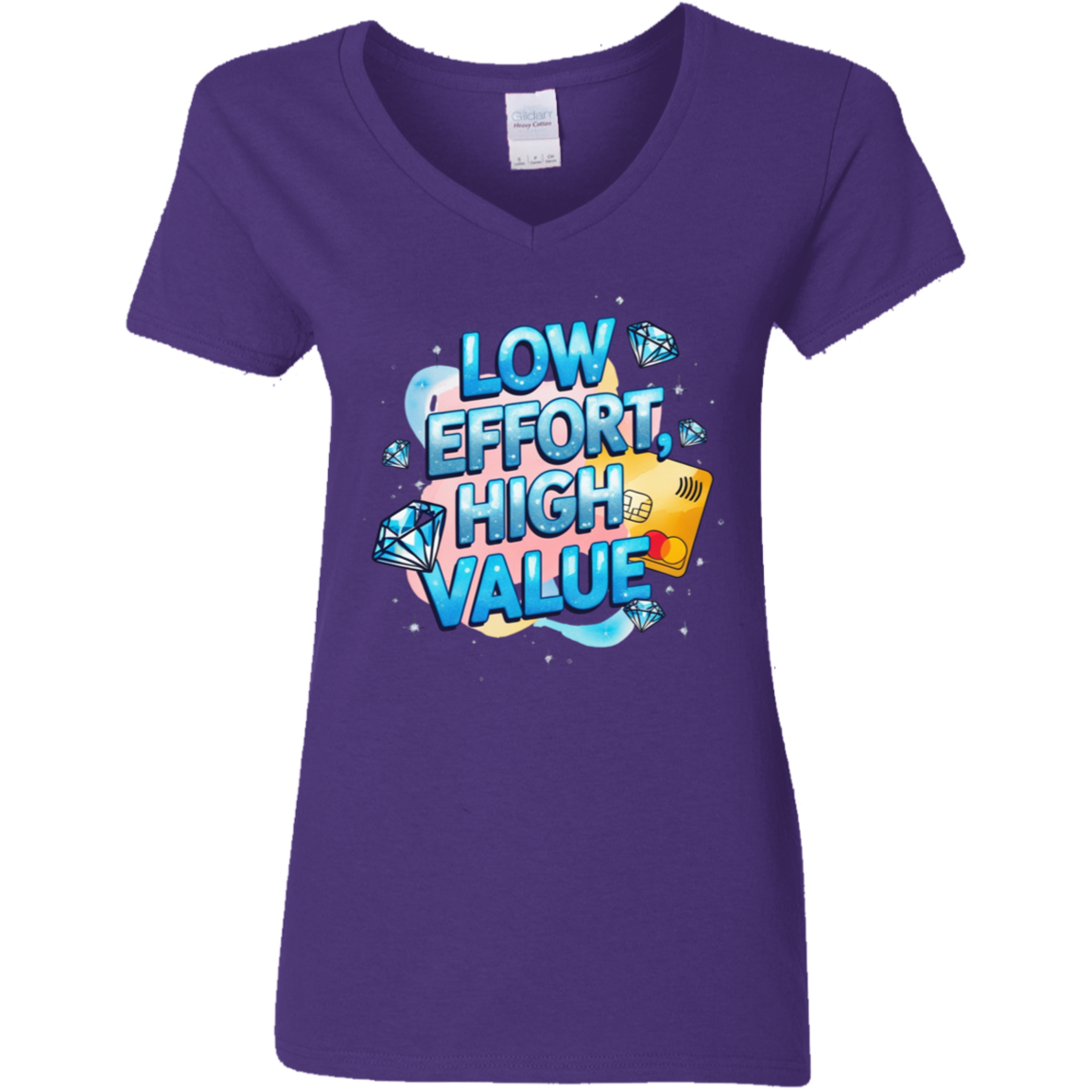 Low Effort High Value Women's V-Neck T-Shirt