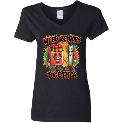 Weed Be Dope Toghether Ladies' 5.3 oz. V-Neck T-Shirt