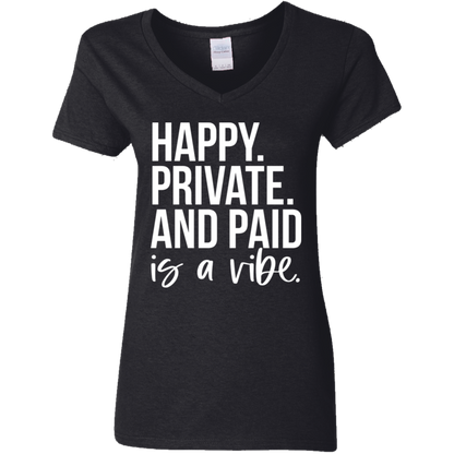 Happy Private and Paid Women's V-Neck T-Shirt
