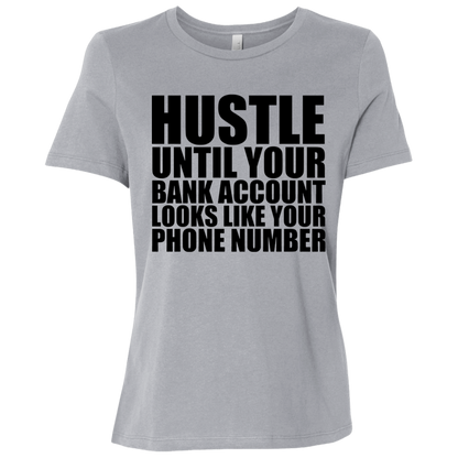 Hustle Until Your Bank Account Looks Like Your Phone Number Tshirt