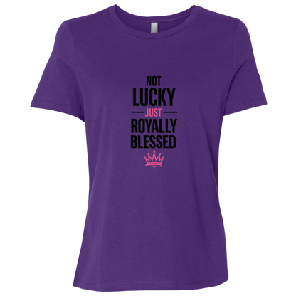 Not Lucky Just Royally Blessed
