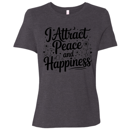I Attract Peace & Happiness | Women's Relaxed Fit Tee
