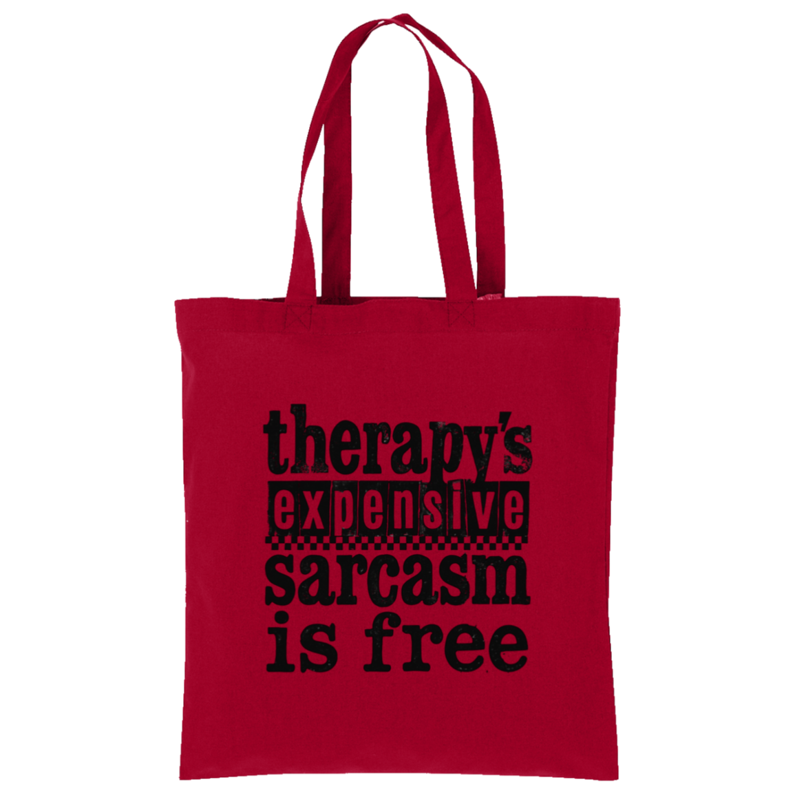 Therapy's Expensive Sarcasm Is Free Tote