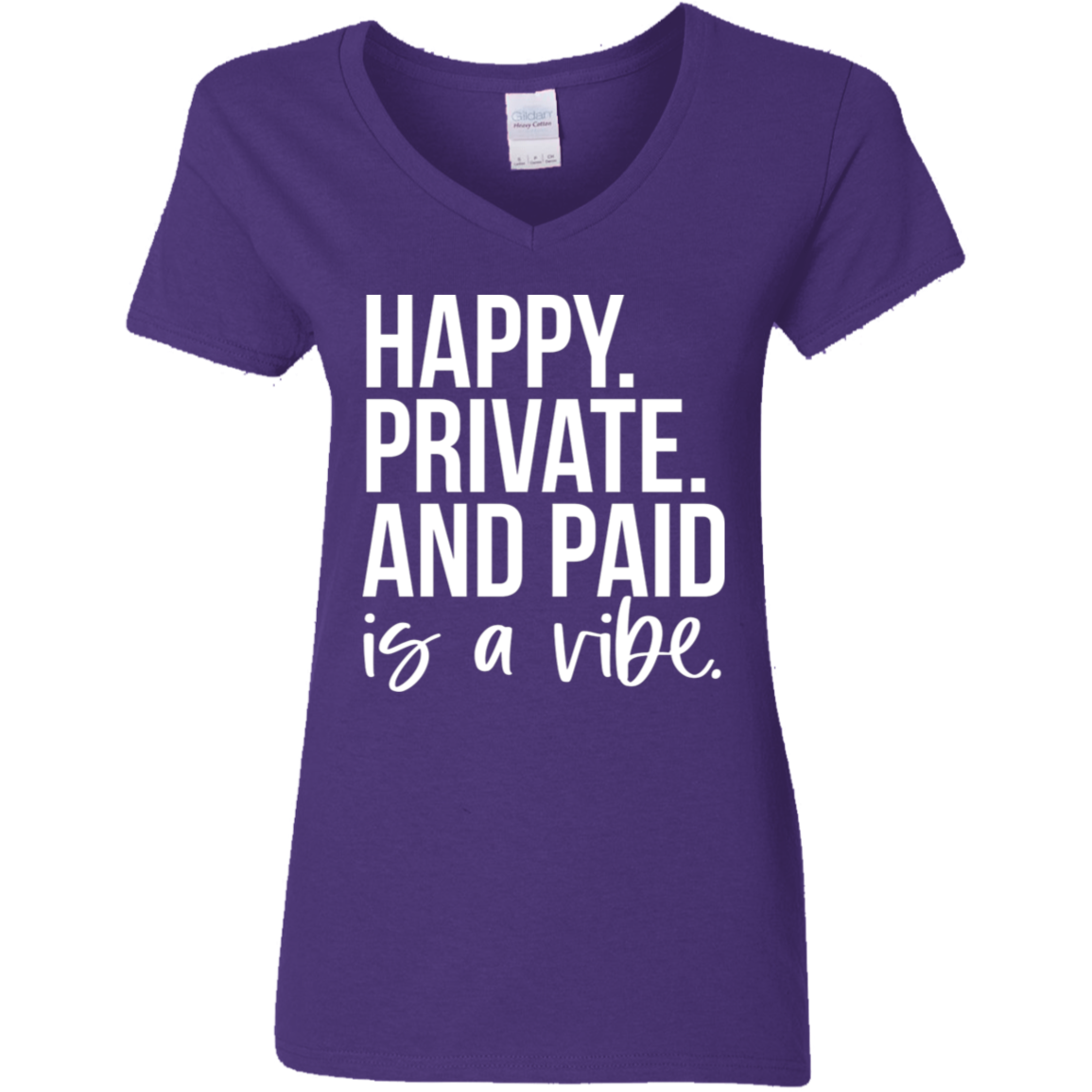 Happy Private and Paid Women's V-Neck T-Shirt