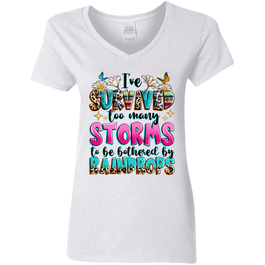 I've Survived Too Many Storms To Be Bothered By Raindrops Ladies' 5.3 oz. V-Neck T-Shirt