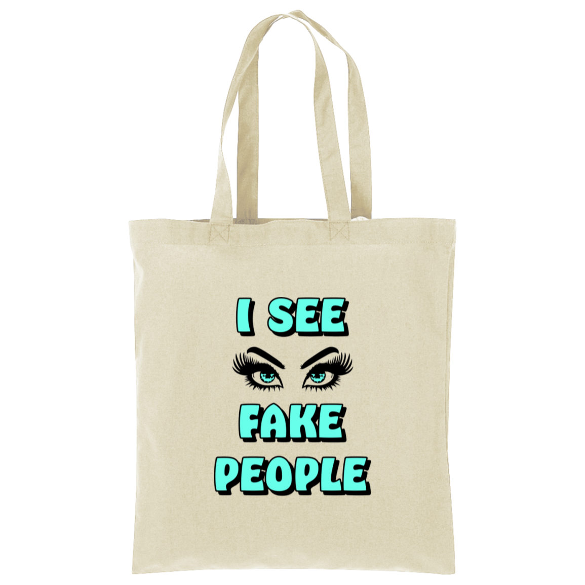 I See Fake People Tote