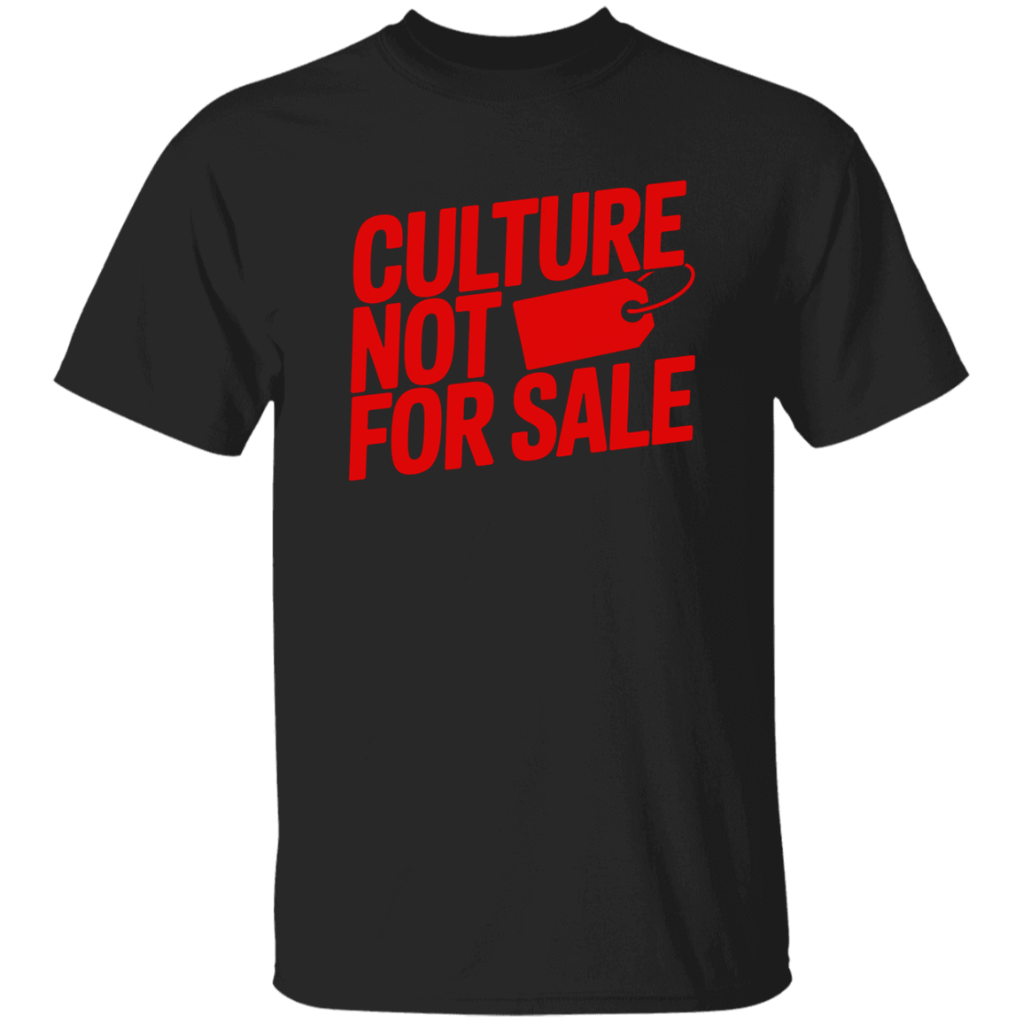 Culture Not For Sale Men's 5.3 oz. T-Shirt