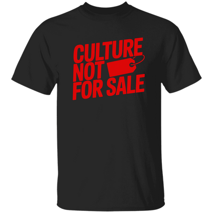 Culture Not For Sale Men's 5.3 oz. T-Shirt