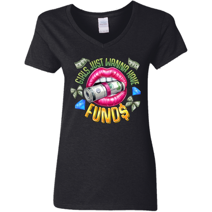Girl's Just Wanna Have Funds Ladies' V-Neck Tee