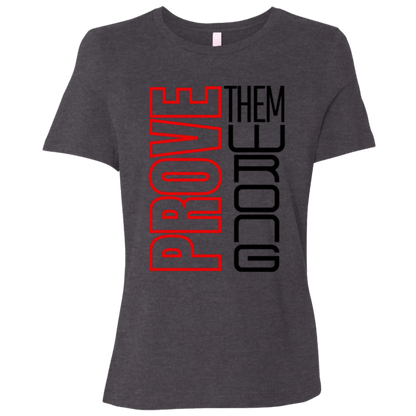 Prove Me Wrong | Women's Relaxed Fit Tee