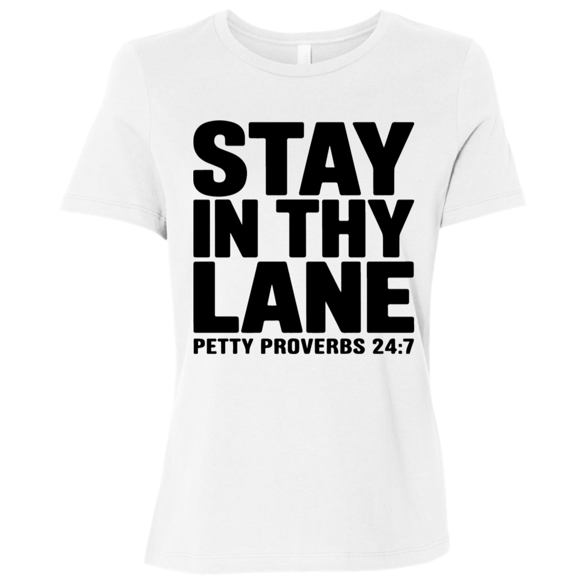 Stay In Thy Lane | Women's Relaxed Fit Tee