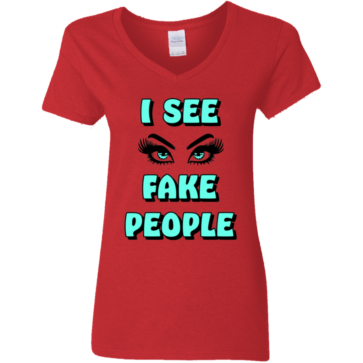 I See Fake People Ladies' 5.3 oz. V-Neck T-Shirt