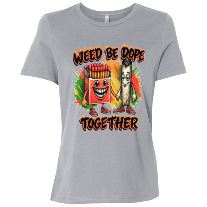Weed Be Dope Toghether Ladies Relaxed Jersey Short-Sleeve T-Shirt