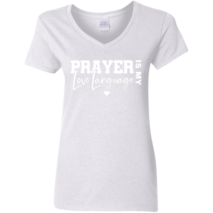 Prayer Is My Love Language  Ladies' 5.3 oz. V-Neck T-Shirt