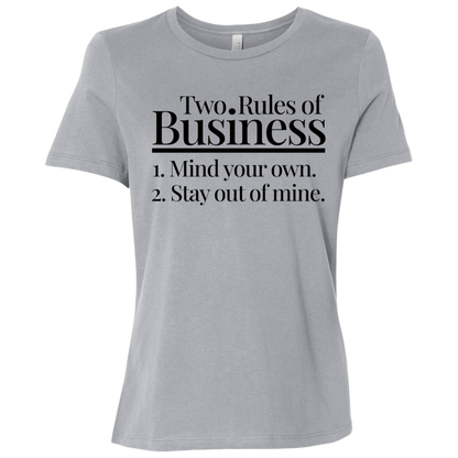 Two Rules of Business Women's Relaxed Jersey T-Shirt