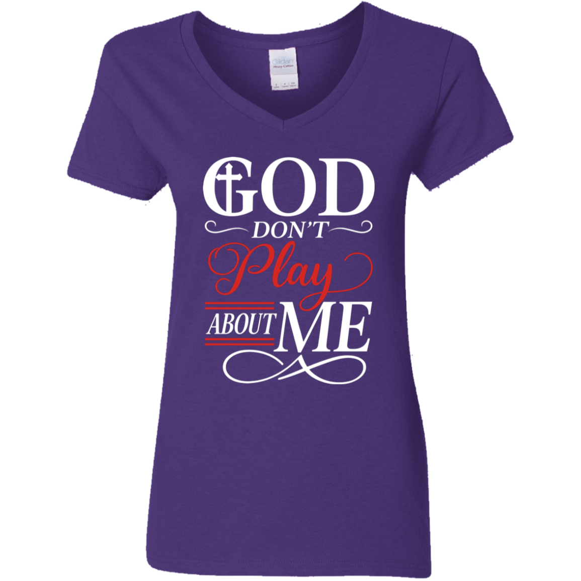 God Don't Play About Me Ladies' 5.3 oz. V-Neck T-Shirt