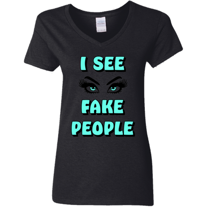 I See Fake People Ladies' 5.3 oz. V-Neck T-Shirt