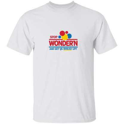 Stop Wonder'N & Get Ya Bread Up Men's Graphic Tshirt