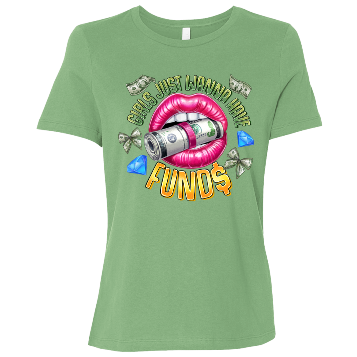 Girls Just Wanna Have Funds Ladies Relaxed Tee