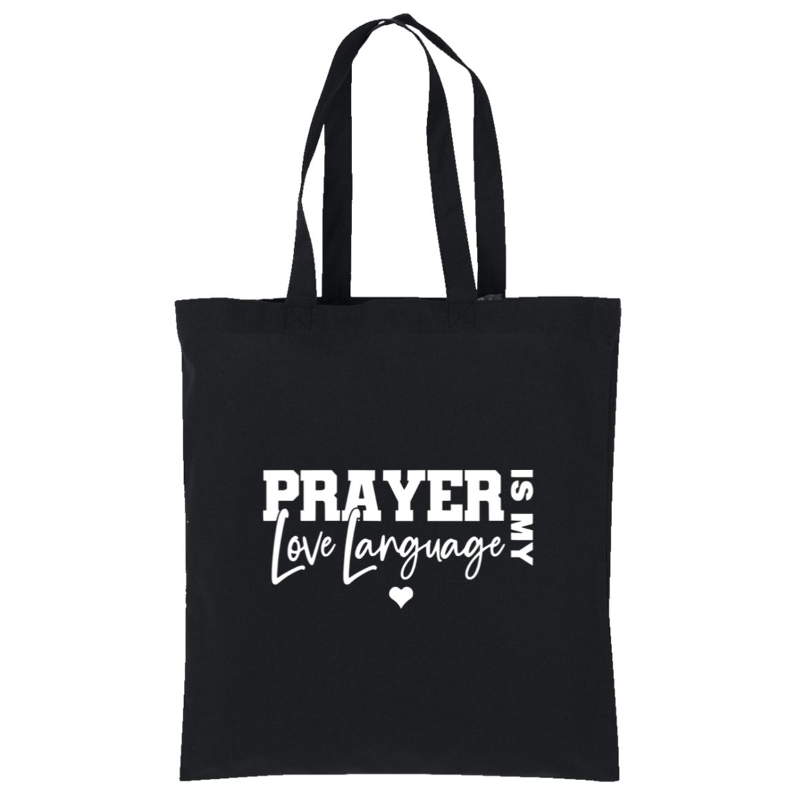 Prayer Is My Love Language Tote