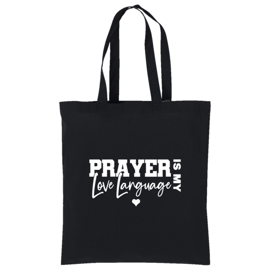 Prayer Is My Love Language Tote