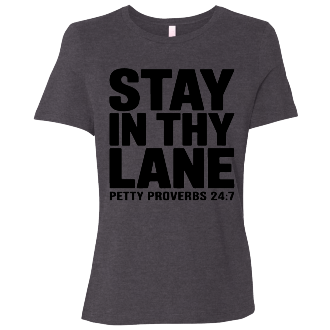 Stay In Thy Lane | Women's Relaxed Fit Tee