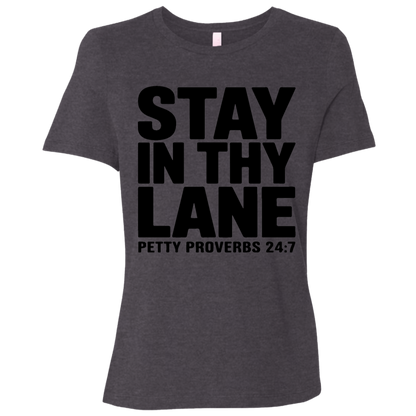 Stay In Thy Lane | Women's Relaxed Fit Tee