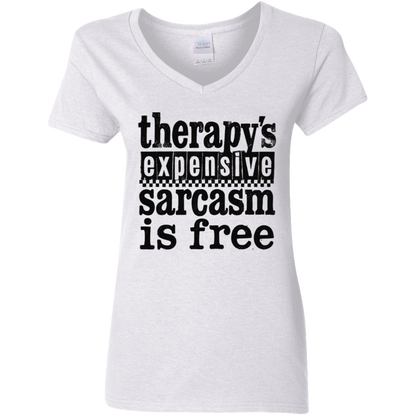 Therapy's Expensive Sarcasm Is Free  Ladies' 5.3 oz. V-Neck T-Shirt