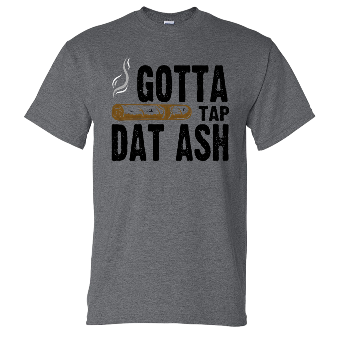 Gotta Tap Dat Ash Men's DryBlend Short Sleeve Tee